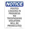 Signmission OSHA Notice, 7" Height, Posted Logging In Progress No Sign, 7" X 5", Portrait OS-NS-D-57-V-17716 - alternate 1